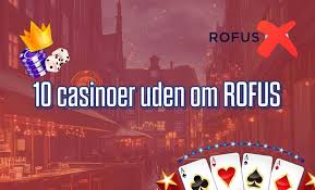 Casino Uden Rufus Nem Udbetaling og Spændende Spil Casino Uden Rufus Nem Udbetaling og Spændende Spil